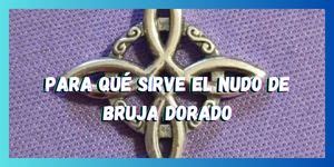 Historia del Nudo de Bruja: Orígenes y Leyendas